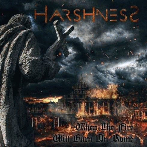 Harshness (ITA) : When the Fire Will Burn on Rome